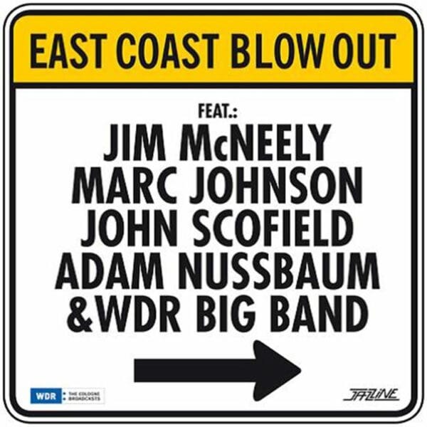McNeely, Johnson, Scofield, Nussbaum & WDR Big Band  East Coast Blow Out (LP, Jazzline)