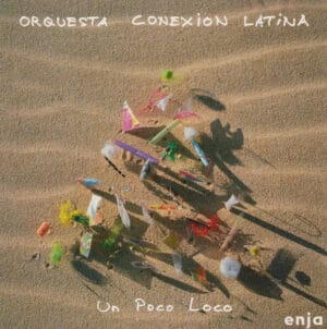 Orquesta Conexion Latina - Un Poco Loco (LP, Enja)