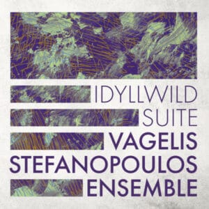 Vagelis Stefanopoulos Ensemble  Idyllwild Suite (LP)