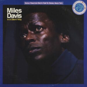 Miles Davis ‎- In A Silent Way (LP, CBS) [SL/LP: NM]