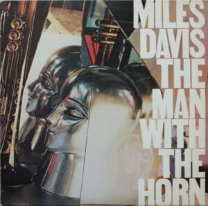 Miles Davis - The Man With The Horn (LP, CBS) [SL/LP: NM]