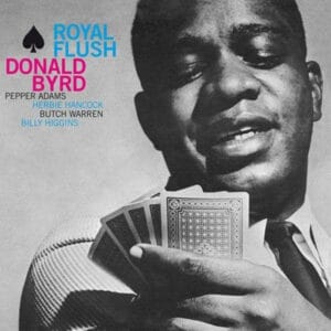 Donald Byrd - Royal Flush (2LPs, 45rpm, MUSIC MATTERS USA)