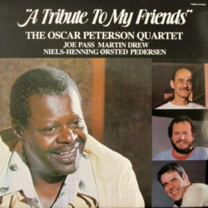 The Oscar Peterson Quartet - A Tribute To My Friends (LP, Pablo) [Used, SL/LP: G/NM]