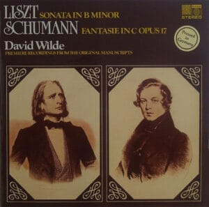 Liszt / Schumann - Sonata in B Minor / Fantasie In C Op.17 (David Wilde) [Used, SL/LP: NM]