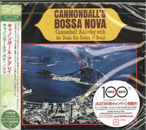 Cannonball Adderley With The Bossa Rio Sextet Of Brazil - Cannonball's Bossa Nova (Capitol Records, SHM-CD)