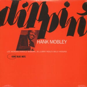 Hank Mobley ‎- Dippin' (LP, Blue Note) [SL/LP: NM]